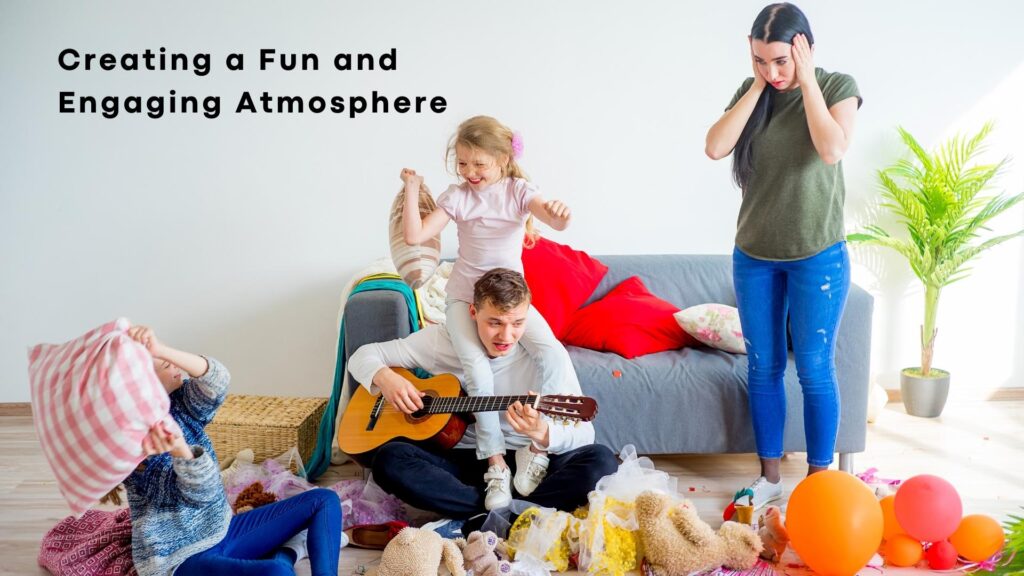 Creating a Fun and Engaging Atmosphere